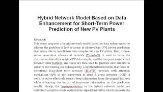 Hybrid Network Model Based on Data Enhancement for Short Term Power Prediction of New PV Plants [upl. by Essiralc]