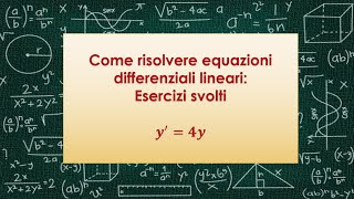 Come risolvere equazioni differenziali lineari esercizi svolti [upl. by Yssak]