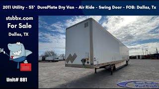 SOLD  2011 Utility  53 Dry Van  Duraplate  Swing Door  Air Ride  FOB Dallas Tx 11950 [upl. by Nimref141]