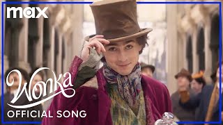 Timothée Chalamet Performs quotYouve Never Had Chocolate Like Thisquot  Wonka  Max [upl. by Abagail523]