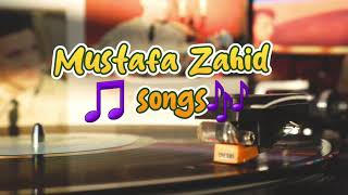 Top 10 Mustafa Zahid songs  jukebox [upl. by Spiegelman]