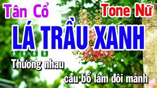 Lá Trầu Xanh  Karaoke Tân Cổ  Beat Mới Hay  Huỳnh Lê [upl. by Syst]