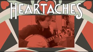 Heartaches Cover for Banjo [upl. by Enitsugua102]