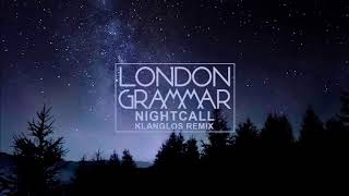 London Grammar  Nightcall Klanglos Remix [upl. by Enilaf933]