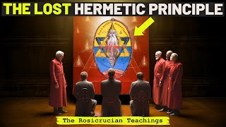 Understanding the LOST Hermetic Principle Rosicrucian Knowledge [upl. by Zailer169]