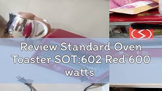 Review Standard Oven Toaster SOT602 Red 600 watts [upl. by Jessee]