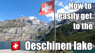 How to Easily Get to the Stunning Oeschinen Lake – Step by Step [upl. by Amiarom97]