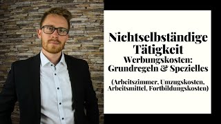 Werbungskosten Grundregeln amp Spezielles Arbeitszimmer Fortbildung  Nichtselbständige Arbeit [upl. by Alodee]