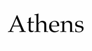 How to Pronounce Athens [upl. by Atolrac681]