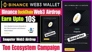 Binance Web3 Duchain Airdrop  Binance Ton Ecosystem  Binace Snapster Airdrop  Binace Web3 Airdrop [upl. by Electra]