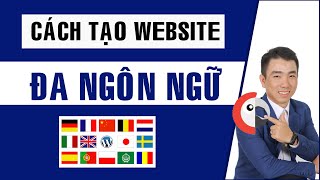 Hướng dẫn tạo website đa ngôn ngữ với Polylang WordPress  Văn Thế Web [upl. by Zamir]