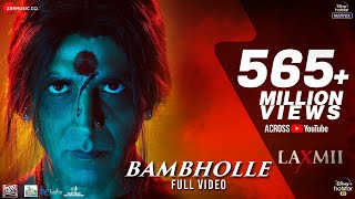 BamBholle  Full Video  Laxmii  Akshay Kumar  Viruss  Ullumanati [upl. by Clare21]