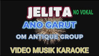 JELITA NO VOKAL KARAOKE by Ano Garut [upl. by Elli]