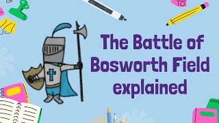 The Wars of the Roses The Battle of Bosworth Field  GCSE History [upl. by Ekenna]