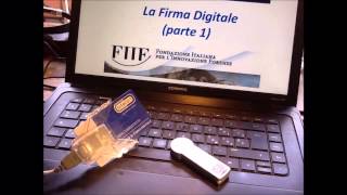 2 PCT Avanzato la Firma Digitale  Parte 1 [upl. by Wattenberg]