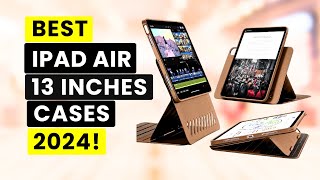 Top 6 Best iPad Air 13 Inch Cases 2024✅🔥🔥 Protective  Magnetic  Folio🔥 [upl. by Akinar]