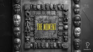 ANNDI  The Moment Radio Mix [upl. by Dlanar]