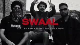 Swaal visuals  KINDA POONI x AMRIT BADESHA x DARA SIDHU x YUVY newpunjabisong hiphop v12jxtt [upl. by Aneehc]