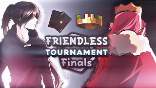 Friendless Tournament Final [upl. by Otti]