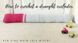 How To Crochet A Draught Excluder [upl. by Shae]