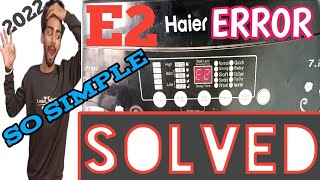 E2 error in washing machine  Repair  error  Haier top load fully automatic [upl. by Aivax]