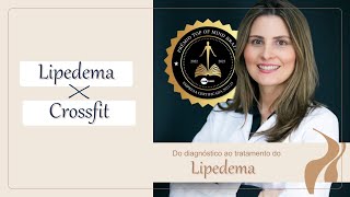 CrossFit e Lipedema Benefícios e Precauções Essenciais [upl. by Libenson]