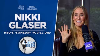 Nikki Glaser Talks New HBO Comedy Special Tom Brady Roast amp More with Rich Eisen  Full Interview [upl. by Lyle]