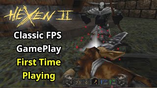 Hexen 2 Fantastic Sequel Classic Shooter First Time Playing amp Review [upl. by Syman]