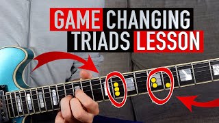 The GameChanging Guitar Triads Lesson I Wish I Knew Earlier [upl. by Aita]