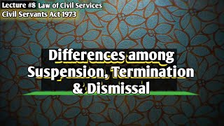 Suspension Termination Dismissal amp Removal  Law of Civil Services  LSP  Law Students Platform [upl. by Esenaj]