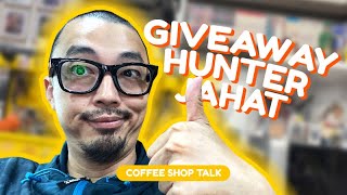 GIVEAWAY HUNTER JAHAT Coffee Shop Talk isekaicoffee [upl. by Nomma981]