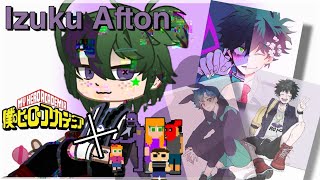 Afton Family reacts to Izuku AftonMHA × Afton Familyread desc•rbbtg£t€h• [upl. by Amapuna406]