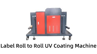 Watch Our RolltoRoll Label UV Coating Machine in Action Lbl QH Coat 12 inches 350mm [upl. by Nebra]