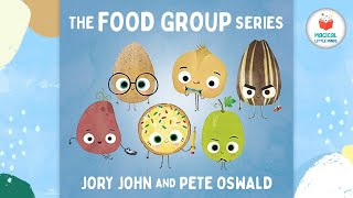 The Food Group Series  Kids Book Read Aloud Story 📚 [upl. by Maltzman]