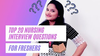 Nursing interview Questions and Answers  Top 20 Nursing Interview Questions [upl. by Dor388]