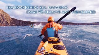 Sea Kayaking in Pembrokeshire CwmYrEglwys and Fishguard [upl. by Luapnhoj]