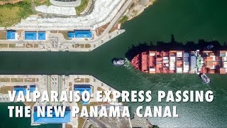 Valparaiso Express passing the new Panama Canal [upl. by Sherourd]