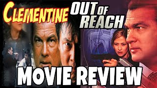 Clementine  Out of Reach 2004  Steven Seagal  Comedic Movie Review [upl. by Barnie]