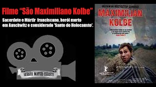 Filme São Maximiliano Kolbe Completo e Dublado [upl. by Jeminah]