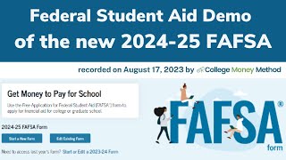 Demo and walkthrough of the new 202425 FAFSA by Federal Student Aid given on August 17 2023 [upl. by Esile]