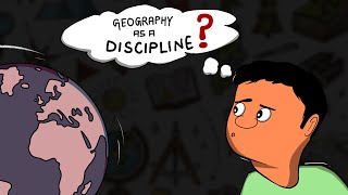 Geography as a Discipline  Geography Class11 NCERT  Animation [upl. by Egduj]