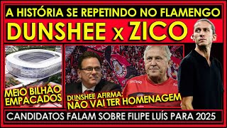 A HISTÓRIA SE REPETE NO FLAMENGO DUNSHEE x ZICO  MEIO BILHÃO PARA ESTÁDIO PODE NÃO SAIR  E [upl. by Hanikehs]