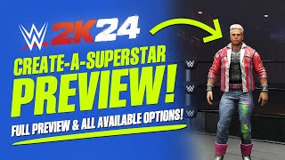 WWE 2K24 Create A Superstar Full Preview New Models Personas Hairstyles Clothing amp More [upl. by Mansur]