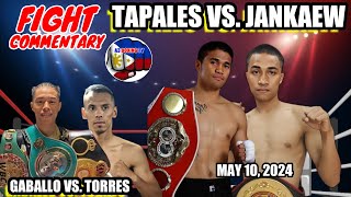 Tapales vs Jankaew WBC  Gaballo vs Torres  Fight Commentary May 5 2024 [upl. by Elaynad746]