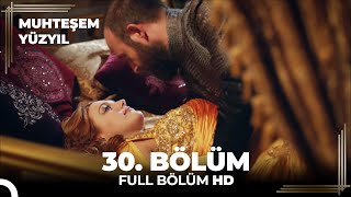 Muhteşem Yüzyıl 30 Bölüm HD [upl. by Kwok]