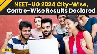 NEET UG 2024 Result NTA NEET CenterWise Result Declared Heres The Website To Check [upl. by At]