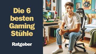 Die 6 besten Gaming Stühle im Test 2024 Ratgeber [upl. by Kinson420]