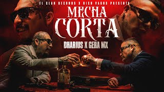 Dharius X Gera MX  Mecha Corta Video Oficial [upl. by Klenk]