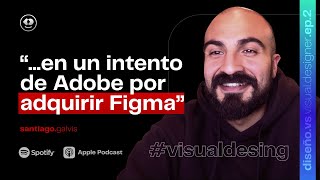 ¿Por qué FRACASÓ Adobe en COMPRAR Figma  Programas de Diseño Visual Designer  Ep 2 podcast [upl. by Bruce]