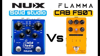 Nux solid studio Vs Flamma Cab Fs07  IR loader pedal shootout  Cabinet simulator [upl. by Bjork686]